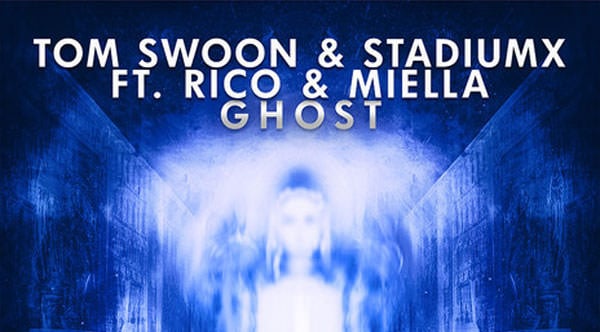 Tom Swoon & Stadiumx feat. Rico & Miella - Ghost
