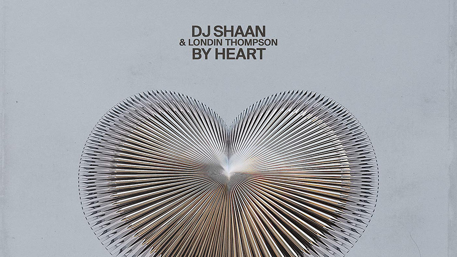 DJ Shaan & Londin Thompson - By Heart