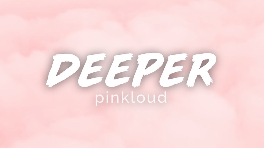 Pinkloud - Deeper