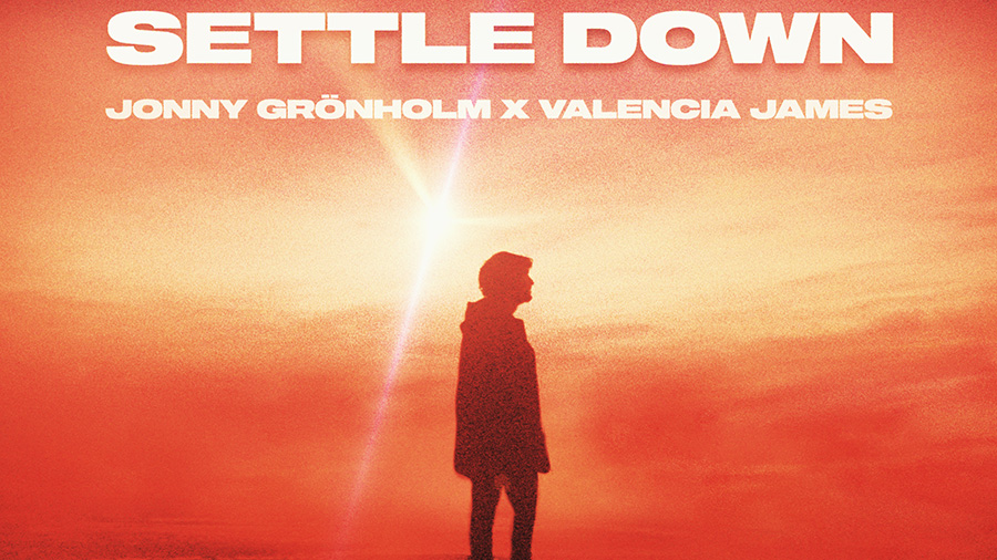 Jonny Grönholm x Valencia James - Settle Down