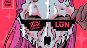 The Funk Hunters x LŪN - La Puta Ama