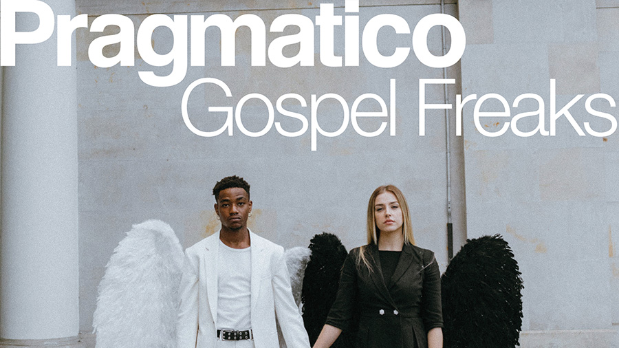 Pragmatico - Gospel Freaks