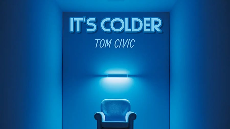 Tom Civic - It's Colder
