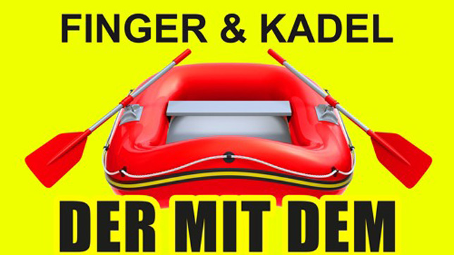 Finger & Kadel - Der mit dem roten Gummiboot 