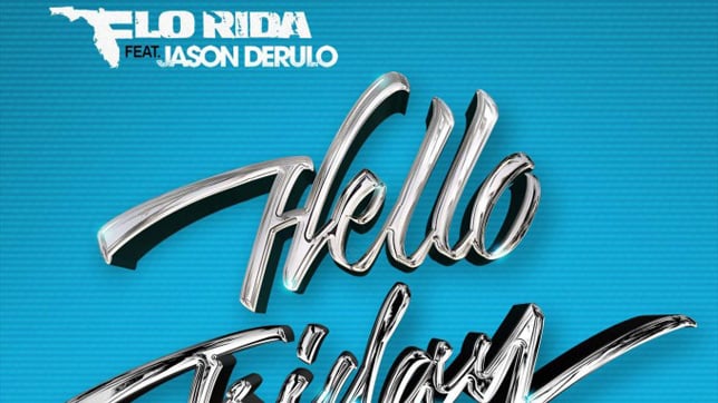 Flo Rida - Friday (feat. Jason Derulo)