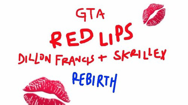 GTA - Red Lips (Dillon Francis X Skrillex Rebirth) » [Free Download]