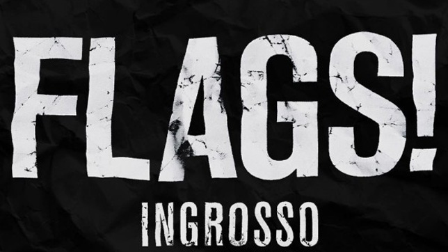 Ingrosso, LIOHN, Salvatore - FLAGS!