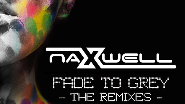 NaXwell - Fade To Grey