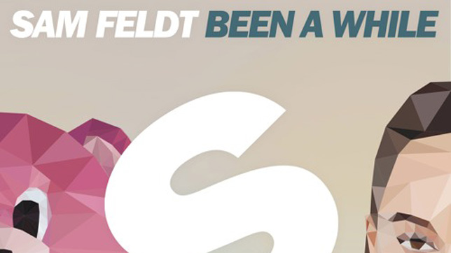 Sam Feldt - Been A While