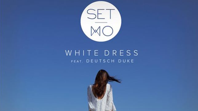 Set Mo feat. Deutsch Duke - White Dress