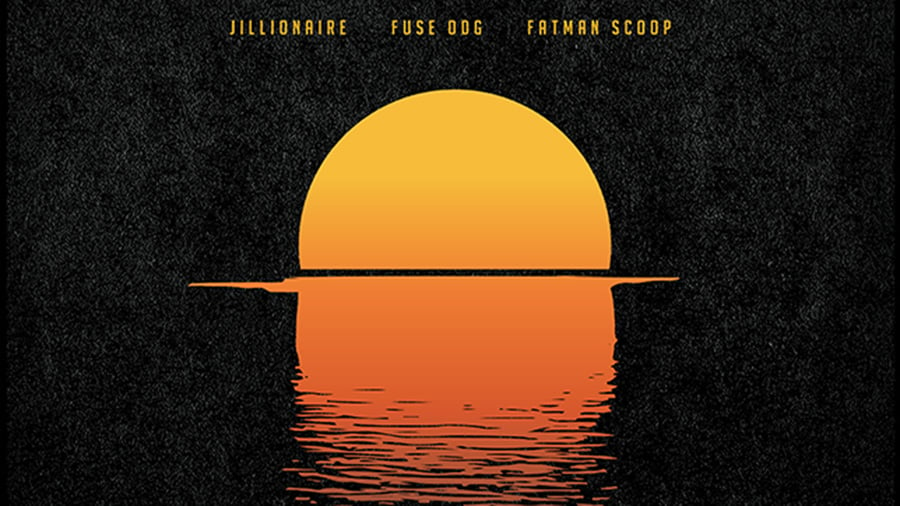 Jillionaire, Fuse ODG & Fatman Scoop - Sunrise