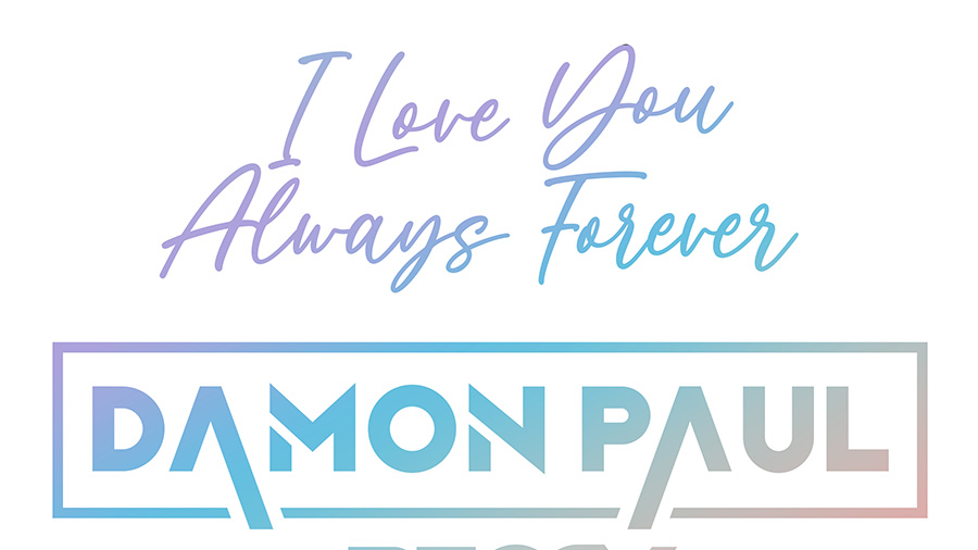 Damon Paul & Beccy - I Love You Always Forever