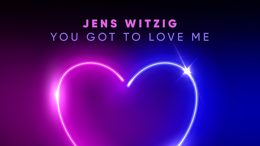 Jens Witzig - You Got To Love Me