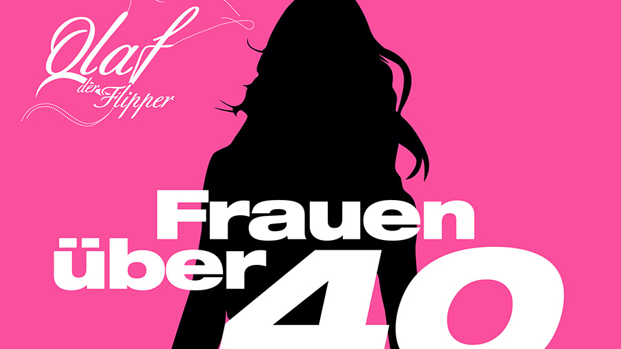 Olaf der Flipper & Stereoact - Frauen über 40