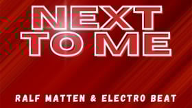 Music Promo: 'Ralf Matten & Electro Beat - Next To Me'