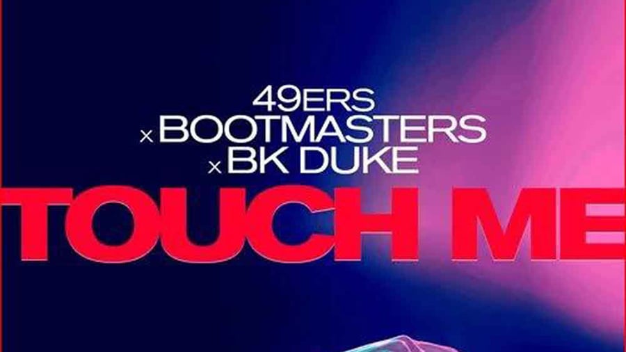 49ers & Bootmasters & Bk Duke - Touch Me