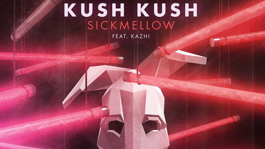 Kush Kush & Sickmellow feat. Kazhi - Blacklight