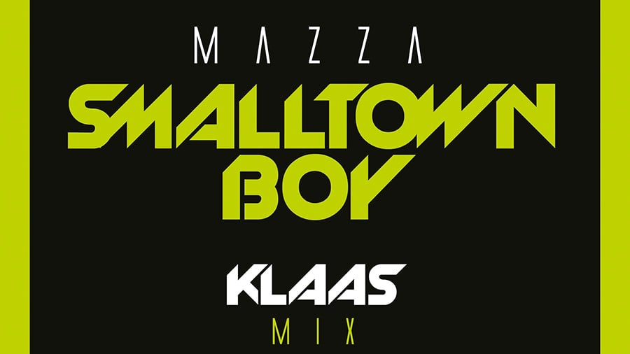 Mazza - Smalltown Boy (Klaas Mix)