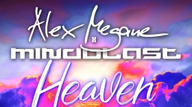 Music Promo: 'Alex Megane x Mindblast - Heaven Is A Place On Earth (Hardstyle Mix)'