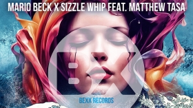 Music Promo: 'Mario Beck x Sizzle Whip feat. Matthew Tasa - Waves'