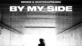 Music Promo: 'Renns & WhiteCapMusic - By My Side'