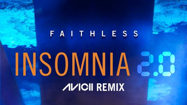 Faithless - Insomnia 2.0 (Avicii Remix)
