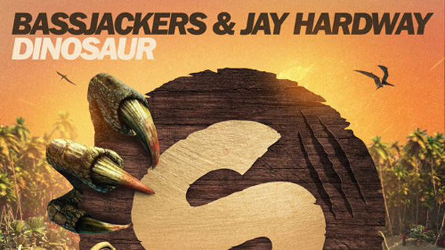 Bassjackers & Jay Hardway - Dinosaur