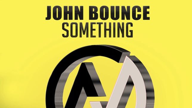 John Bounce - Something