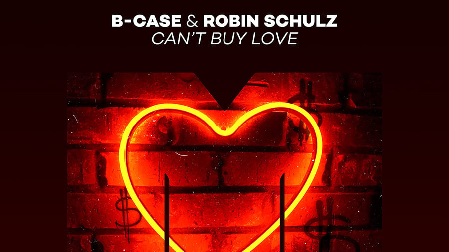 B-Case & Robin Schulz feat. Baby E - Can’t Buy Love