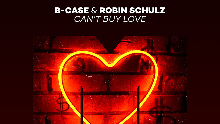 B-Case & Robin Schulz feat. Baby E - Can’t Buy Love