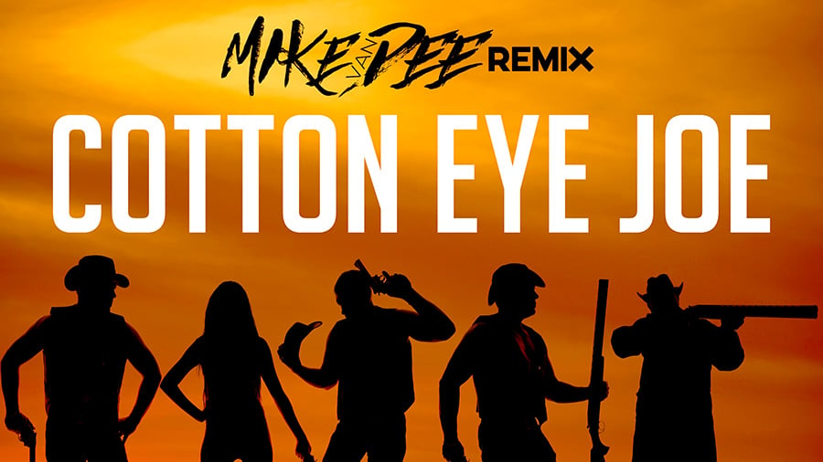 DJ Mezmerize - Cotton Eye Joe (Mike Van Dee Remix)