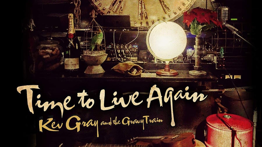 Kev Gray and The Gravy Train - Time To Live Again