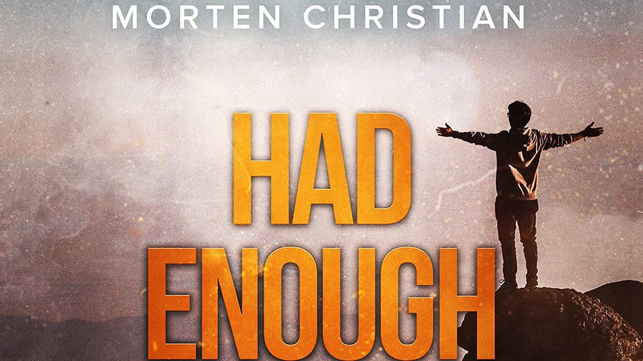 Morten Christian - Had Enough