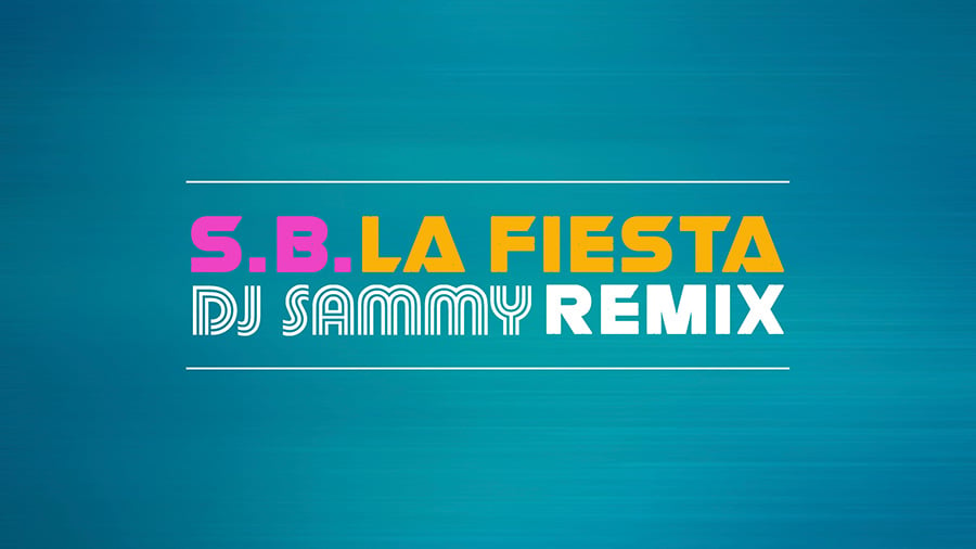 S.B. - La Fiesta (DJ Sammy Remix)