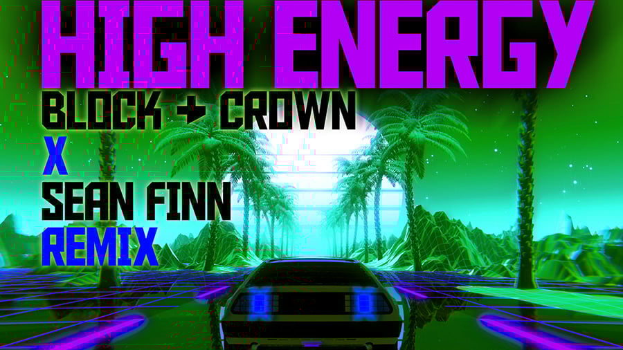 DJ Blackstone & Luxe 54 ft. Evelyn Thomas - High Energy (Block & Crown x Sean Finn Remix)