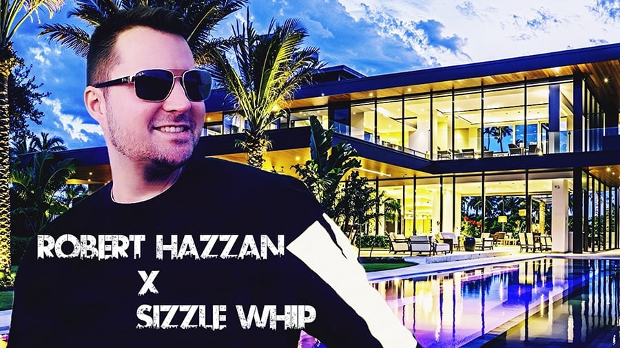 Robert Hazzan X Sizzle Whip - Real Estate