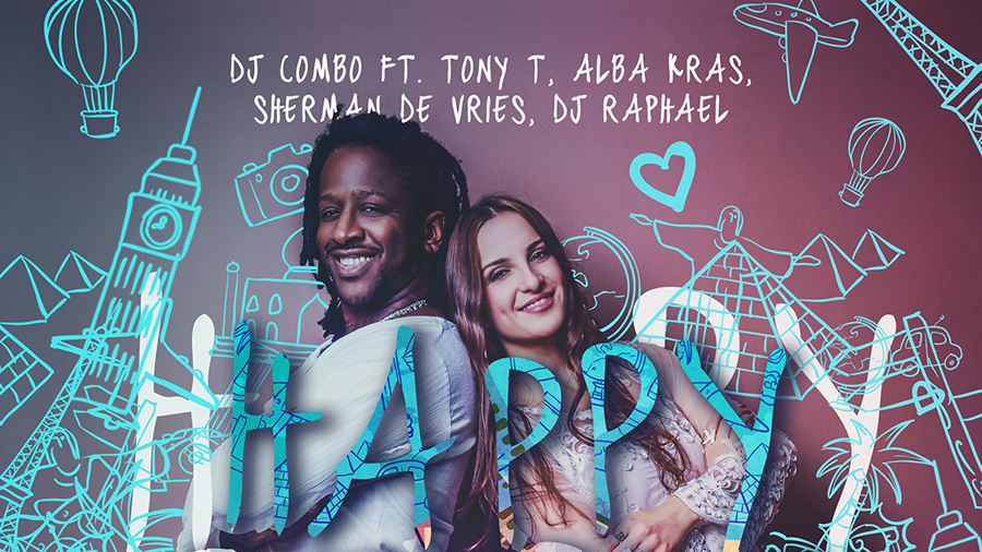 DJ Combo feat. Tony T., Alba Kras Sherman De Vries & DJ Raphael - Happy People