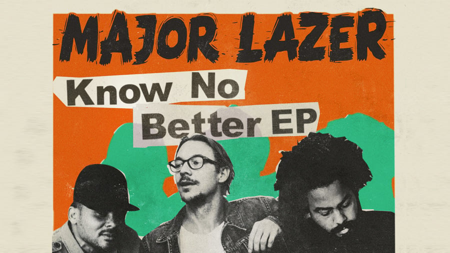 Major Lazer - Know No Better EP » [Preview]