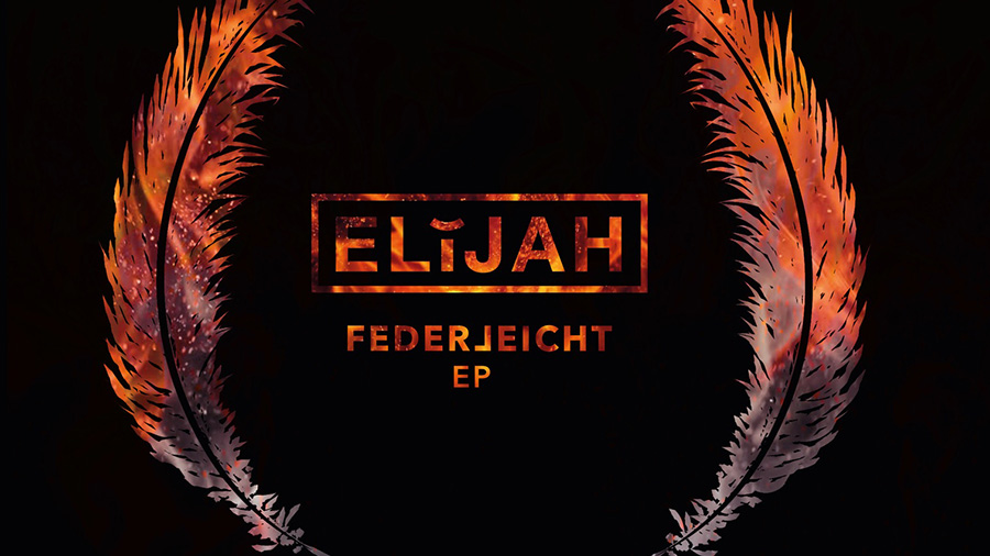 ELIJAH - Federleicht