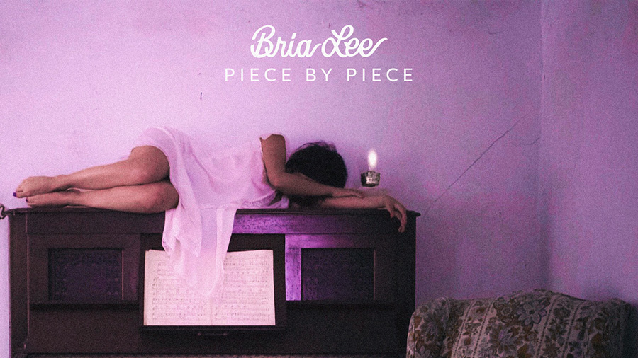 Bria Lee - Piece By Piece