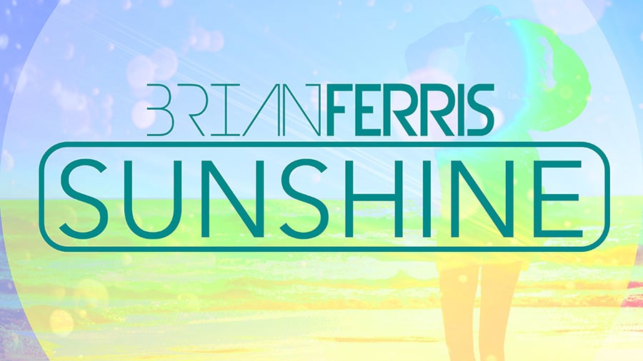 Brian Ferris - Sunshine