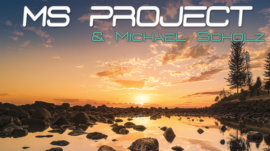 MS PROJECT & Michael Scholz - Make My Day