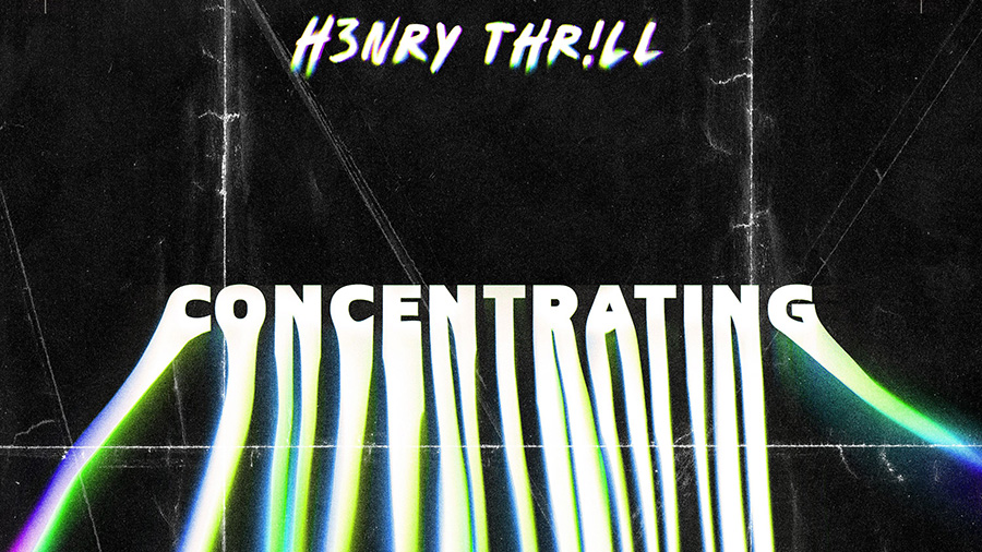 H3nry Thrill - Concentrating