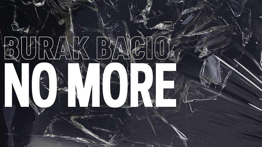 Burak Bacio - No More