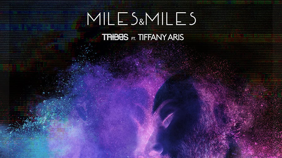 Miles & Miles, Tribbs ft. Tiffany Aris - Collide