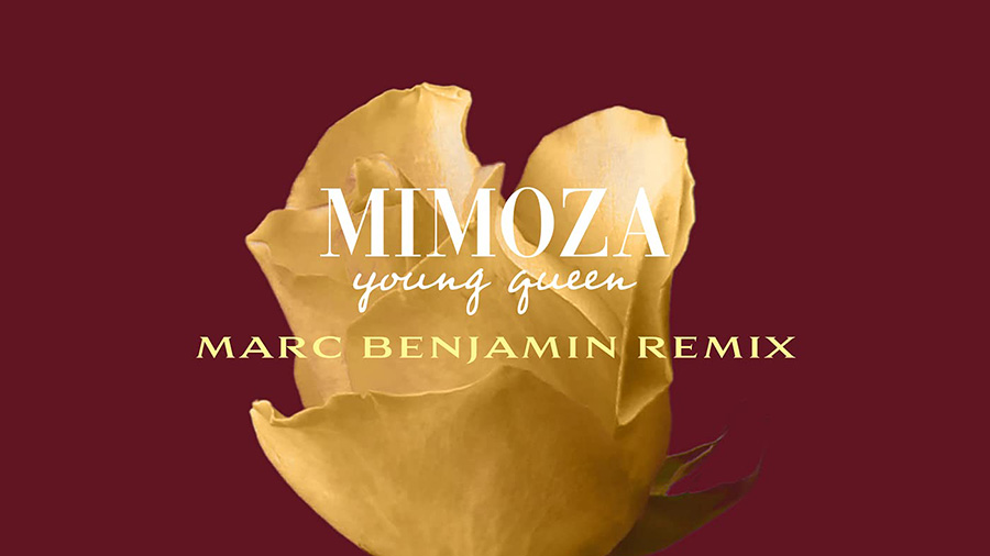 Mimoza - Young Queen (Marc Benjamin Remix)