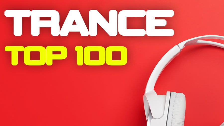 TRANCE - Top 100 🙌 The feinest Trance Music in 2021