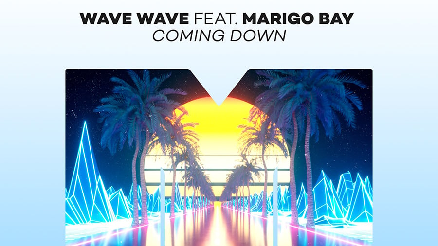 Wave Wave feat. Marigo Bay - Coming Down