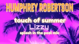 Music Promo: 'Humphrey Robertson - Touch of Summer (splash in the pool mix)'