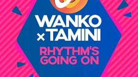 Music Promo: 'Wanko X Tamini - Rhythm’s Going On'